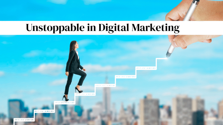 Want to Be Unstoppable in Digital Marketing? Master These 5 Skills